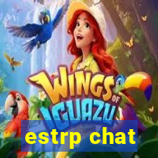 estrp chat